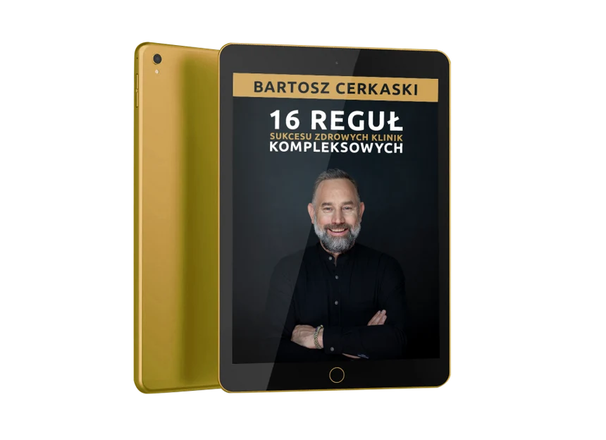 Informator: 16 reguł sukcesu zdrowych klinik kompleksowych