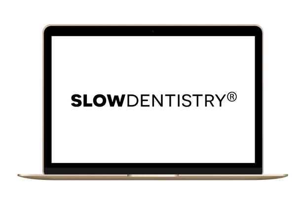 Slow Dentistry